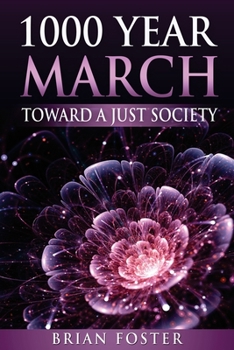 Paperback 1000 Year March: Toward a Just Society Book