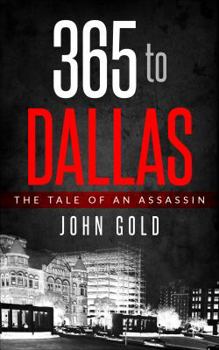 Paperback 365 to DALLAS: An Assassin's Tale Book