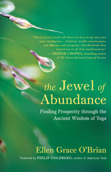 Paperback The Jewel of Abundance: Finding Prosperity Through the Ancient Wisdom of Yoga Book