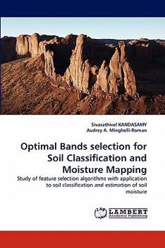 Paperback Optimal Bands selection for Soil Classification and Moisture Mapping Book