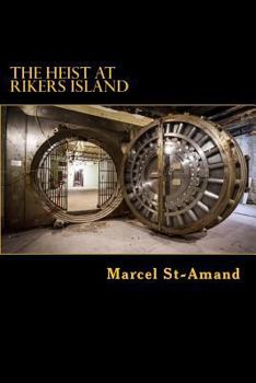 Paperback The heist at Rikers Island Book