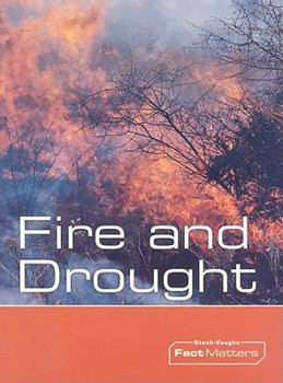 Paperback Steck-Vaughn Onramp Approach Fact Matters: Student Edition Grades 4 - 6 Fire and Drought Book