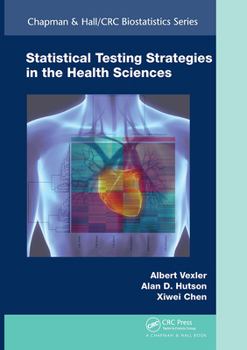 Paperback Statistical Testing Strategies in the Health Sciences Book