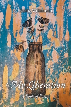 Paperback My Liberation: A Book of Poetry Book