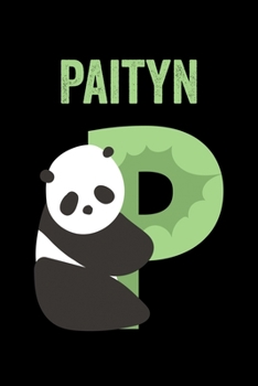 Paityn: Animals Coloring Book for Kids, Weekly Planner, and Lined Journal Animal Coloring Pages. Personalized Custom Name Initial Alphabet Christmas or Birthday Gift for Girls