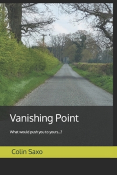 Paperback Vanishing Point: What would push you to yours...? Book