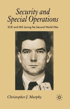 Paperback Security and Special Operations: SOE and Mi5 During the Second World War Book