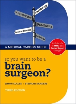 Paperback So You Want to Be a Brain Surgeon? Book