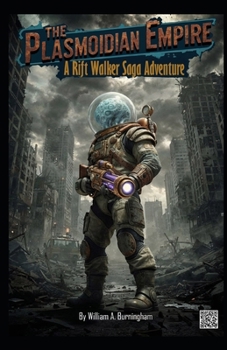 Paperback The Plasmoidian Empire: A Rift Walker Saga Adventure (The Nullkin Universe) Book