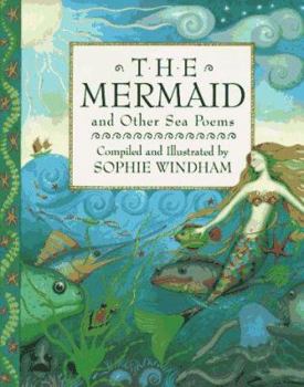 Hardcover The Mermaid and Other Sea Poems Book