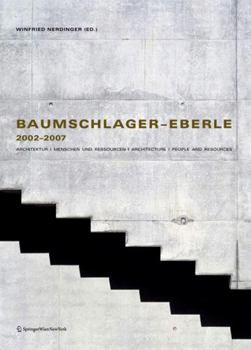 Hardcover Baumschlager-Eberle 2002-2007: Architektur | Menschen und Ressourcen | Architecture | People and Resources Book