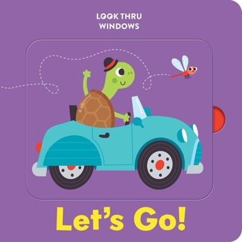 Board book Look Thru Windows: Let's Go!: Board Book with Windows to Lift and Peek Through! Book