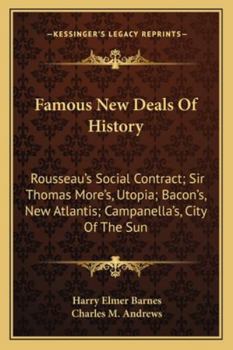 Famous Utopias: Being the Complete Text of Rousseau's Social Contract, More's Utopia, Bacon's New Atlantis, Campanella's City of the Sun