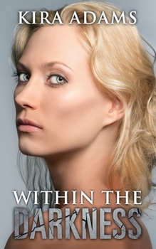 Within the Darkness - Book #4 of the Darkness Falls