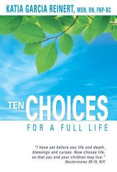 Paperback Ten Choices for a Full Life Book