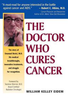Paperback The Doctor Who Cures Cancer Book