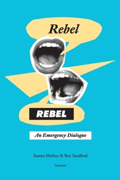 Paperback Rebel, Rebel: An Emergency Dialogue Book