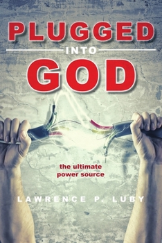 Paperback Plugged into God - the ultimate power source Book