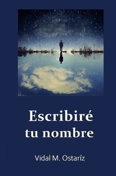 Paperback Escribiré tu nombre [Spanish] Book