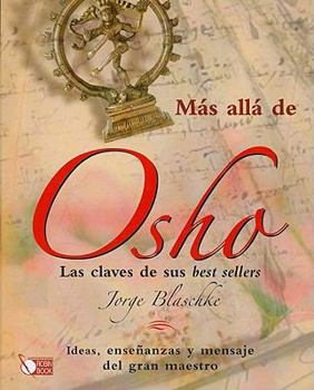 Hardcover Más allá de Osho: Ideas, enseñanzas y mensaje del gran maestro (Spanish Edition) [Spanish] Book