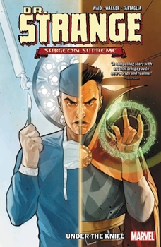 Dr. Strange, Surgeon Supreme Vol. 1: Under the Knife - Book  of the Dr. Strange
