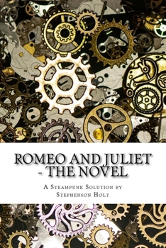 Paperback Romeo And Juliet - The Novel: In understandable novel form, modernized to aid enjoyment. Book