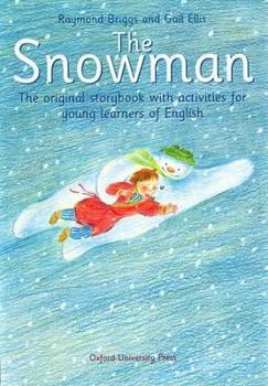 Hardcover The Snowman: The Original Storybook with Activities for Young Learners of English Book
