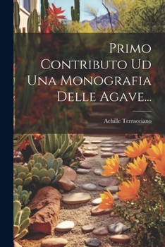 Paperback Primo Contributo Ud Una Monografia Delle Agave... [Italian] Book