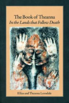 Paperback Book of Theanna: In the Lands That Follow Death Book