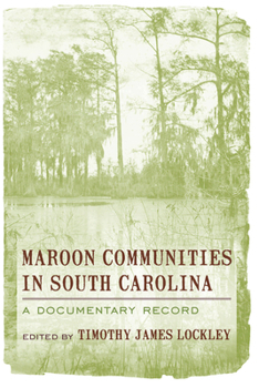 Paperback Maroon Communities in South Carolina: A Documentary Record Book