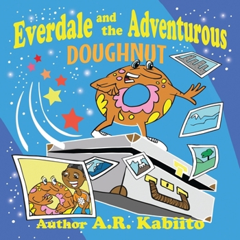 Paperback Everdale & The Adventurous Doughnut Book