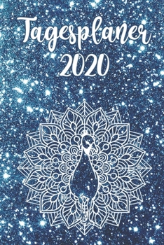 Paperback Tagesplaner 2020: Tageskalender - 1 Seite = 1 Tag - ca. Din A5 - Jahreskalender - Mandala Pfau - blau [German] Book