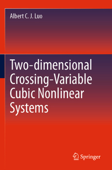 Two-dimensional Crossing-Variable Cubic Nonlinear Systems
