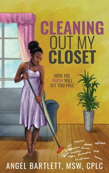 Paperback Cleaning Out My Closet: How the Truth Will Set You Free Book
