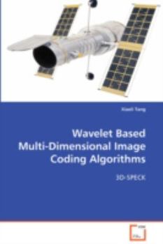 Paperback Wavelet Based Multi-Dimensional Image Coding Algorithms Book