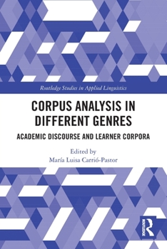 Paperback Corpus Analysis in Different Genres: Academic Discourse and Learner Corpora Book