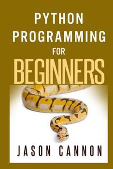Paperback Python Programming for Beginners: An Introduction to the Python Computer Language and Computer Programming Book