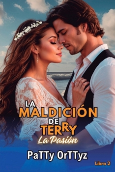 Paperback La Maldición de Terry: La Pasión [Spanish] Book