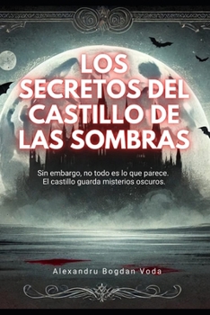 Paperback Los Secretos del Castillo de las Sombras [Spanish] Book