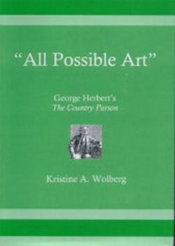 Hardcover 'All Possible Art': George Herbert's the Country Parson Book