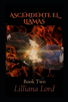 Paperback Ascendente El Llamas: Serie Romántica de Suspense Paranormal [Spanish] Book
