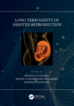 Hardcover Long Term Safety of Assisted Reproduction Book