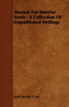 Paperback Manual for Interior Souls: A Collection of Unpublished Writings Book