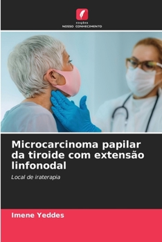 Paperback Microcarcinoma papilar da tiroide com extensão linfonodal [Portuguese] Book