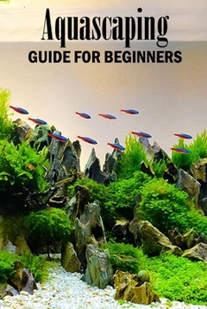 Paperback Aquascaping Guide for Beginners: Gift Ideas for Christmas Book