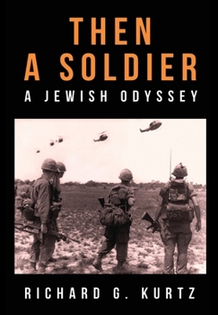 Hardcover Then A Soldier: A Jewish Odyssey Book