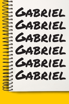 Paperback Name Gabriel A beautiful personalized: Lined Notebook / Journal Gift, Notebook for Gabriel,120 Pages, 6 x 9 inches, Gift For Gabriel, Personal Diary, Book
