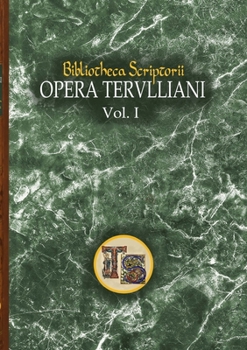 Paperback Opera Tertulliani: vol. I [Latin] Book