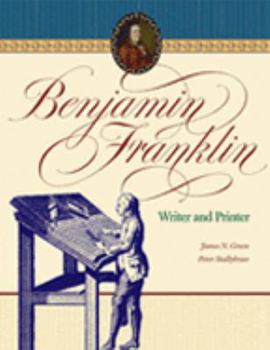 Hardcover Benjamin Franklin : Writer and Printer Book