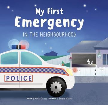 Hardcover My First Emergency In the Neighbourhood. Book